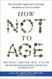 Michael Greger how not to age