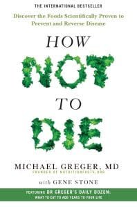 Michael Greger how not to die